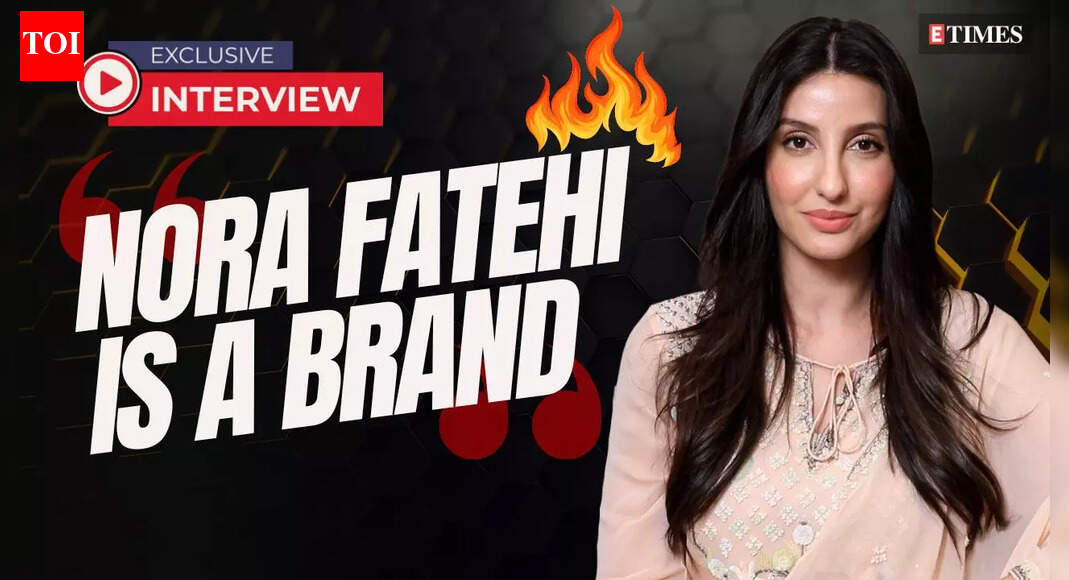 Nora Fatehi gets candid on her career graph and intensive dance ...