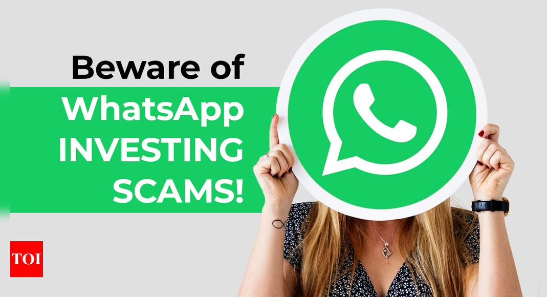 How WhatsApp investing scams operate: Beware of these red flags to avoid losing money | Business – Times of India