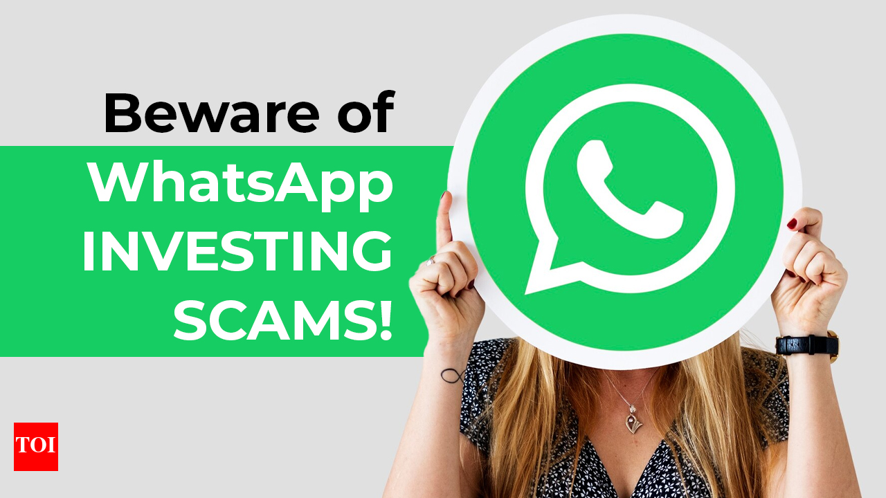 How WhatsApp investing scams operate: Beware of these red flags to avoid  losing money | Business - Times of India