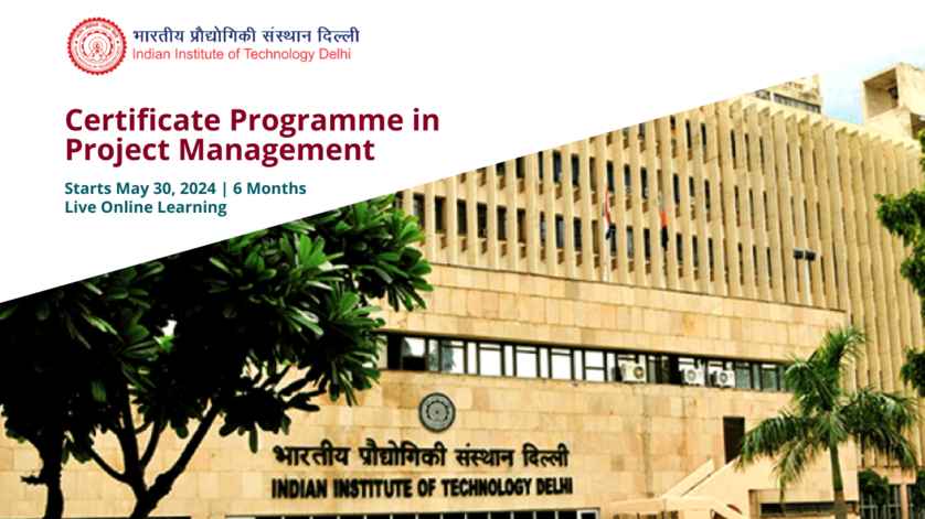 Stride towards career excellence with IIT Delhi's Certificate Programme in Project Management