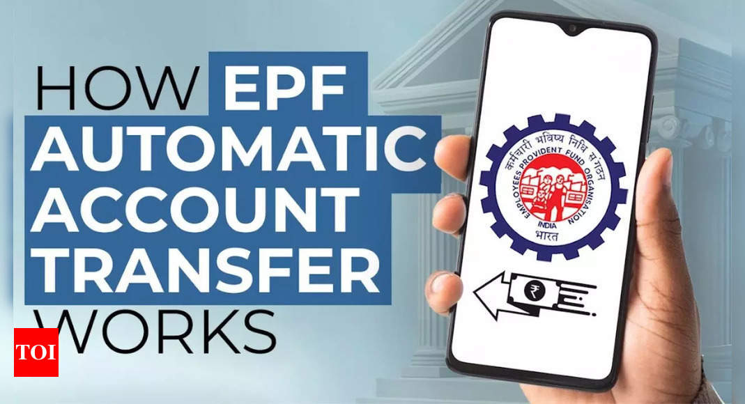 Switching jobs? Your EPF account can be automatically transferred – here’s how EPFO facility works, rules and exceptions | Business – Times of India