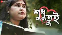 Enjoy The New Bengali Music Video For Sudhu Tui Sung By Sandipan Chaudhuri