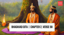 How desires can actually grow stronger with indulgence: Bhagavad Gita, Chapter 2, Verse 58
