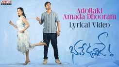 Bhale Unnade | Song - Adollaki Amada Dhooram (Lyrical)