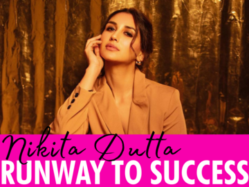 Nikita Dutta's runway to success from beauty pageants to Bollywood!
