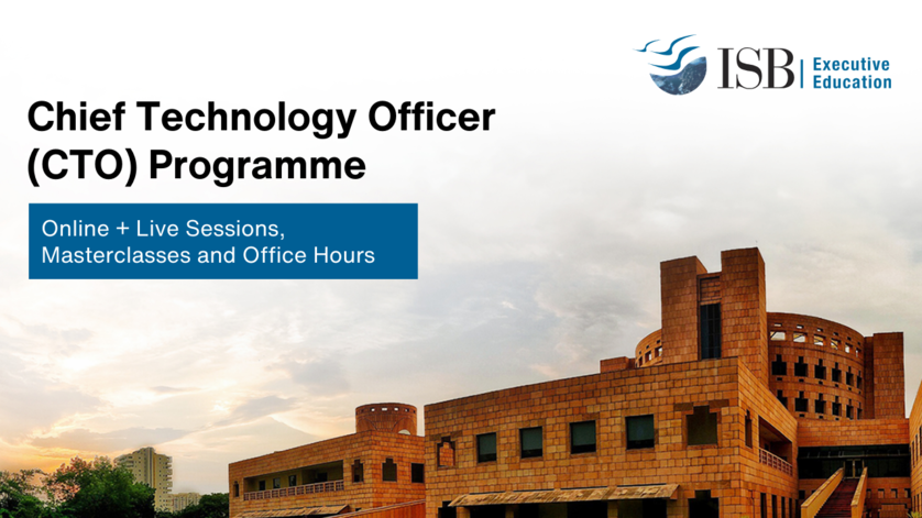 Sharpen your tech acumen with ISB Executive Education's Chief Technology Officer Programme