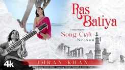 Experience The New Hindi Lyrical Music Video For Ras Batiya By Imran Khan