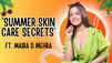 Maira D Mehra shares summer skin care routine: I use gel-based sunscreen