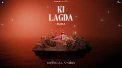 Get Hooked On The Catchy Punjabi Music Video For Ki Lagda By Raka
