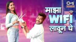 Discover The New Marathi Music Video For Wifi Sung By Vinod Dhotre