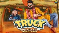 Discover The New Haryanvi Music Video For Truck Sung By Khasa Aala Chahar