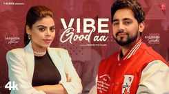 Enjoy The Music Video Of The Latest Punjabi Song Vibe Good Aa Sung By Kulshan Sandhu