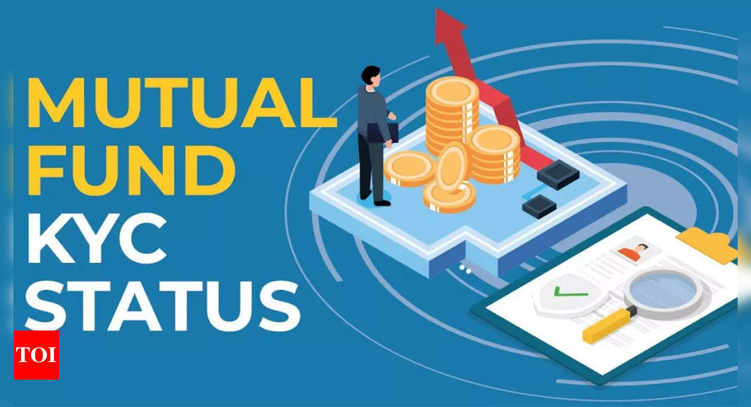 New mutual fund KYC rules: Is your KYC validated, verified, registered or on hold? Find out | Business – Times of India