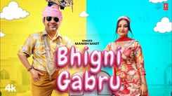 Check Out The New Haryanvi Music Video For Bhigni Gabru Sung By Manish Mast