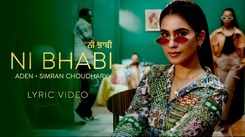 Get Hooked On The Catchy Punjabi Lyrical Music Video For Ni Bhabi By Simran Choudhary And Aden