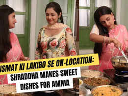Kismat Ki Lakiro Se on-location: Shraddha wants to know what’s Amma’s favourite dish