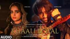 Listen To The New Hindi Music Song For Khaali Botal (Audio) Sung By Parampara Tandon