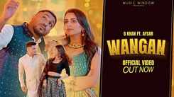 Watch The New Punjabi Music Lyrical Video For Wangan Sung By Afsar