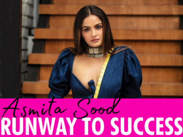 Asmita Sood's runway to success from Miss India to Entertainment!