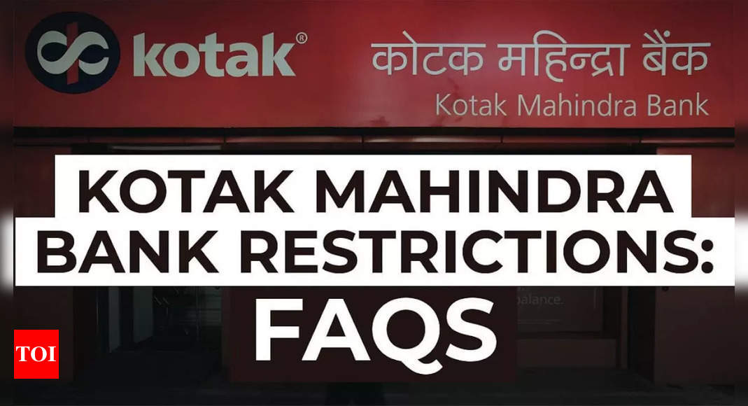 RBI restrictions on Kotak Mahindra Bank: What it means for customer, banking and credit card services – FAQs answered | India Business News – Times of India