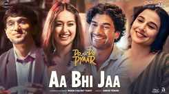 Do Aur Do Pyaar | Song - Aa Bhi Jaa
