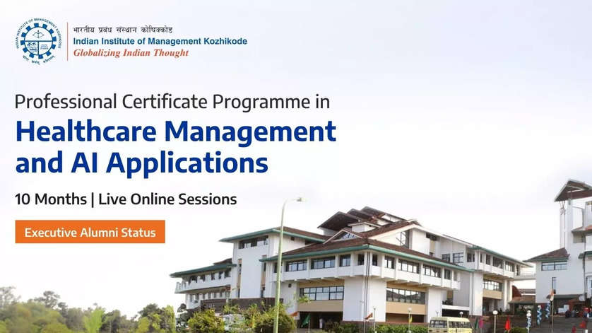 Elevate your career to managerial excellence in Healthcare Management and Data Analytics with this IIM Kozhikode Programme