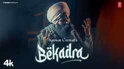 Check Out The Music Video Of The Latest Punjabi Song Bekadra Sung By Kanwar Grewal
