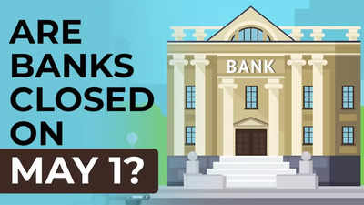 Bank holidays in May 2024: Which states have bank closures on May 1?