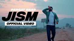 Experience The Music Video Of The Latest Punjabi Song Jism Sung By Pargat Brar