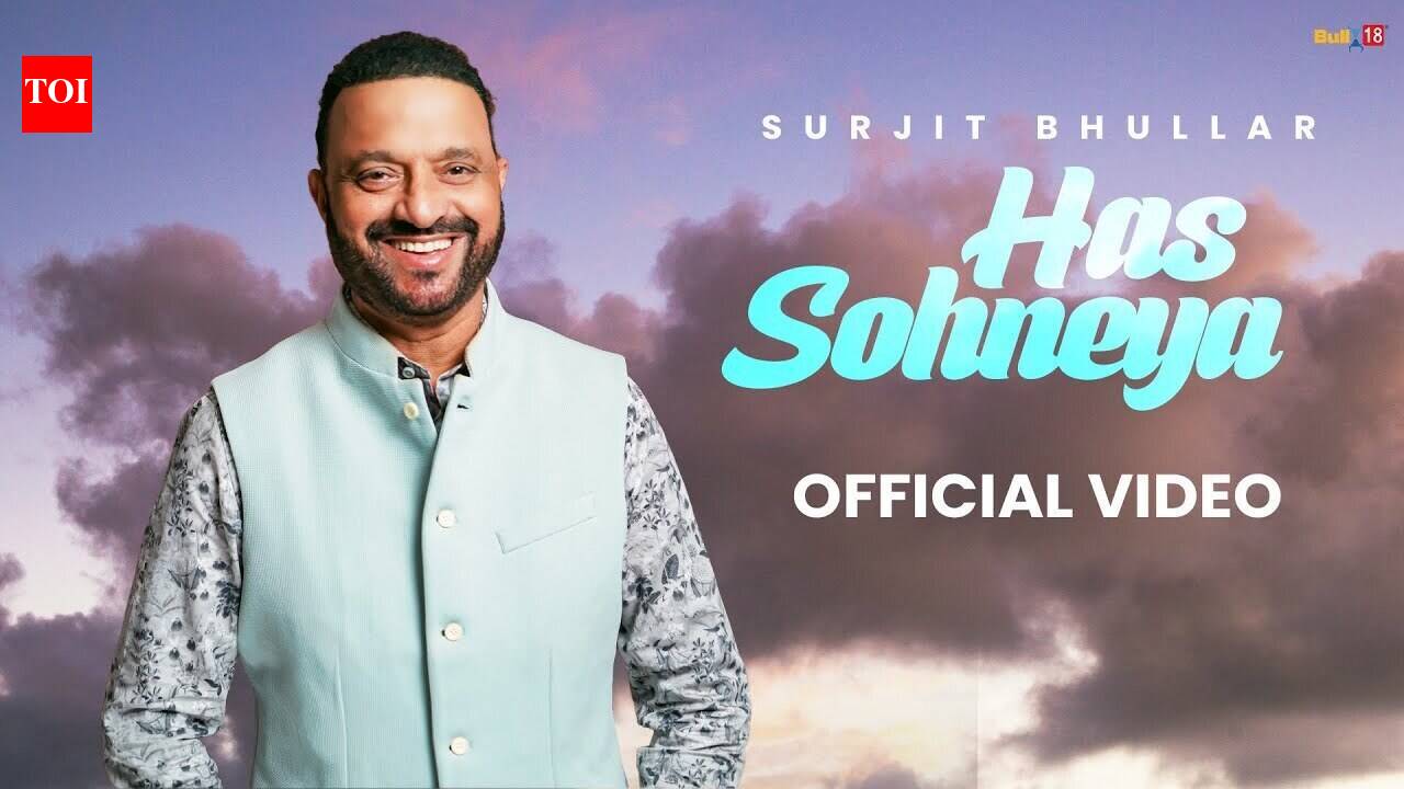 Dive Into The Latest Punjabi Music Video Of Has Sohneya Sung By Surjit ...
