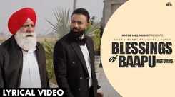 Experience The New Punjabi Lyrical Music Video For Blessings Of Baapu Returns By Gagan Kokri