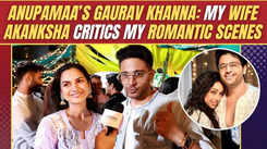 Gaurav Khanna’s wife Akanksha on his romantic scenes with Anupamaa: I don’t feel jealous at all