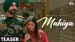 Watch The Music Video Of The Latest Punjabi Song Mahiya (Teaser) Sung By Rakhee Gupta