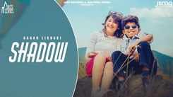Experience The Music Video Of The Latest Punjabi Song Shadow Sung By Gagan Likhari