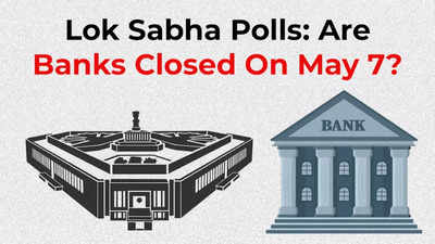 Lok Sabha elections phase 3: Banks are closed on May 7 in these cities - check list