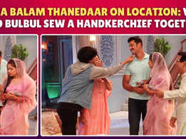 Mera Balam Thanedaar on location: Bulbul gets a special surprise from the family