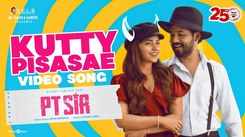 PT Sir | Song - Kutty Pisasae
