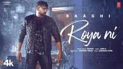 Watch The New Punjabi Music Video For Roya Ni By Baaghi