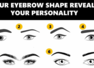 This is what the shape of your eyebrows reveals about your personality