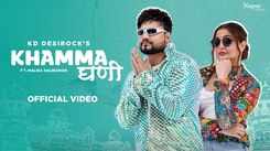 Enjoy The Music Video Of The Latest Haryanvi Song Khamma Ghani Sung By KD Desirock