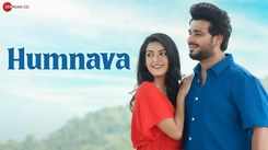 Enjoy The New Hindi Music Video For Humnava By Gaurav Sharma And Kriti Sharma
