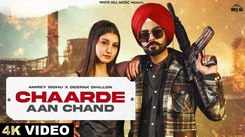 Experience The New Punjabi Music Video For Chaarde Aan Chand By Amrey Sidhu And Deepak Dhillon
