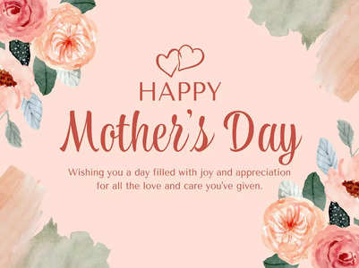 Happy Mother's Day 2024: Images, Quotes, Wishes, Messages and Greetings