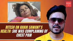Ritesh on Rakhi Sawant’s health: She felt uncomfortable while heading for a shoot and got hospitalised