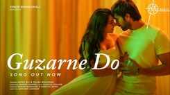 Dive Into The Latest Hindi Music Video Of Guzarne Do Sung By Javed Ali And Palak Muchhal