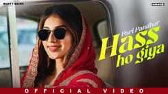Watch The Latest Punjabi Music Video For Hass Ho Giya By Pari Pandher