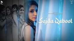 Enjoy The New Hindi Music Video For Sajda Qabool By Jhelum
