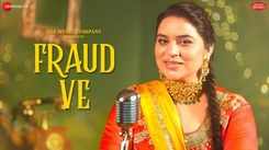 Get Hooked On The Catchy Punjabi Music Video For Fraud Ve By Raj Jannat