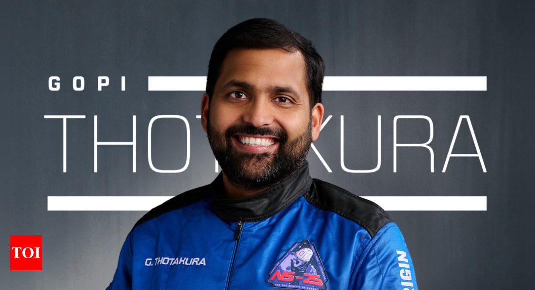 Andhra-born Gopi Thotakura makes history, becomes first Indian to go to space as tourist – Times of India