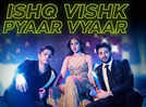 Pashmina Roshan, Rohit Saraf bring energetic title track from 'Ishq Vishk Rebound'